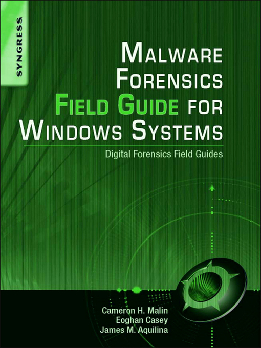 Cover image for Malware Forensics Field Guide for Windows Systems